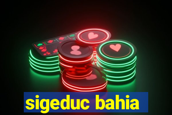 sigeduc bahia